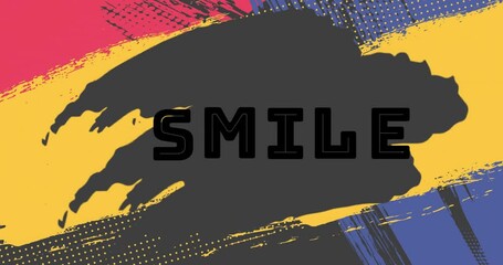 Poster - Smile text animation over colorful abstract paint splashes and brush strokes