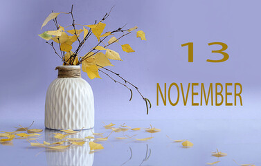 Calendar for November 13: a bouquet of autumn leaves in a white vase on a pastel background, numbers 13, name of the month November