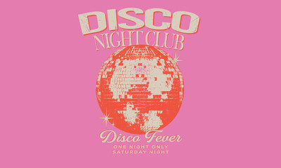 Disco night club artwork. Meet me at the disco. Self love club t shirt design. Disco party ball graphic print design poster.