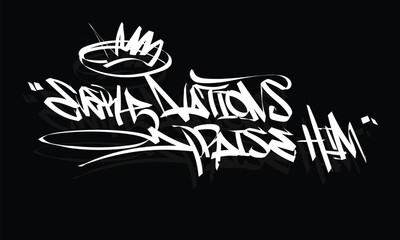 Sticker - EVERY NATIONS PRAISE HIM graffiti tag style design