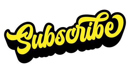 Poster - Word ‘Subscribe’ written in retro groovy three-dimensional script lettering