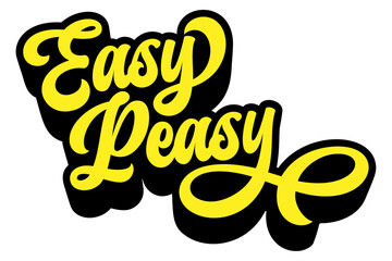 Fototapete - Words ‘Easy Peasy’ written in retro groovy three-dimensional script lettering