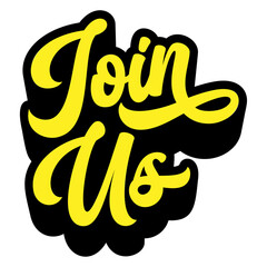 Poster - Words ‘Join Us’ written in retro groovy three-dimensional script lettering