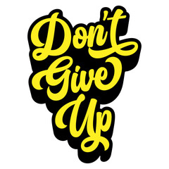 Poster - Words ‘Don’t Give Up’ written in retro groovy three-dimensional script lettering
