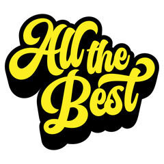 Poster - Words ‘All the Best’ written in retro groovy three-dimensional script lettering