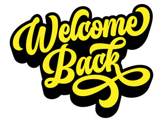 Fototapete - Words ‘Welcome Back’ written in retro groovy three-dimensional script lettering