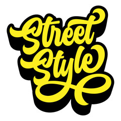 Poster - Words ‘Street Style’ written in retro groovy three-dimensional script lettering