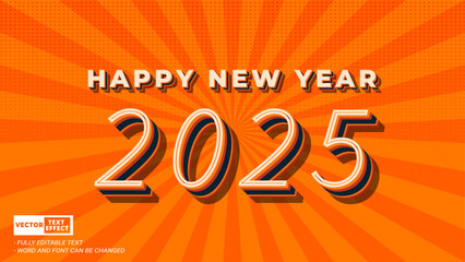 Aufkleber - Happy new year 2025 festival celebrates retro gradient style 3d editable vector text effect on retro background 