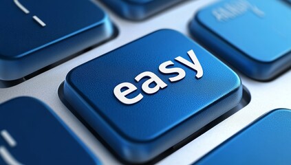 Poster - This is a high quality rendering of a modern keyboard button. The button is blue in color and has the caption Easy on it.