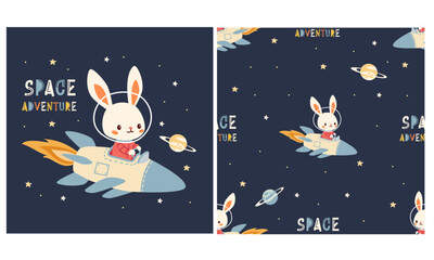 Wall Mural - Set of vector illustrations for printing on children's products. Cute bunny flying on a rocket in space, space adventure caption. Seamless vector pattern . Vector illustration