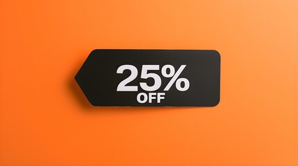 Black '25% OFF' Promotional Sign on a Orange Background with Copy Space