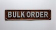 © Erlinda - bulk order lettering on antique rugged rusty metal sign on plain white background
