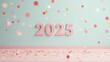 © Anna - Celebratory 2025 Year with Confetti on Pastel Background
