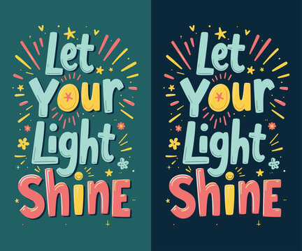 Let Your Light Shine typography t-shirt vector design templates