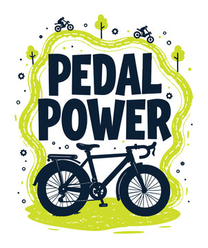 Pedal Power  typography t-shirt vector design templates