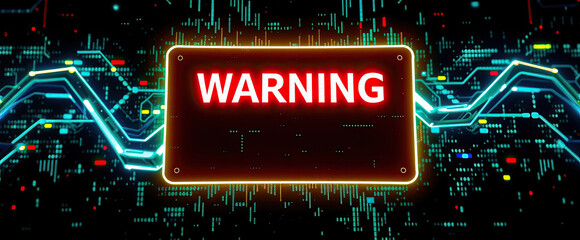 Poster - neon warning sign board against futuristic digital background for ethical hacking hacker dark web cybersecurity technology concept