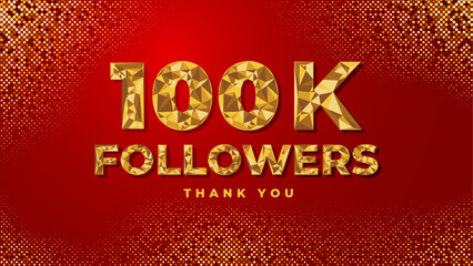 Thank you 100k or 100 thousand followers celebrate template with gold triangular number on red glitter background. Online followers celebrate greeting card for social media