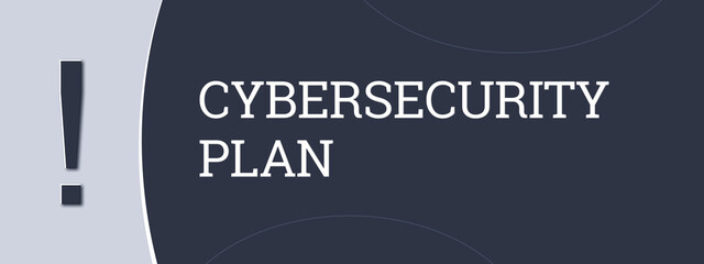 Wall Mural - Cybersecurity Plan. A blue banner illustration with white text.