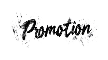 Poster - Promotion in a modern cursive font with a brush stroke effect