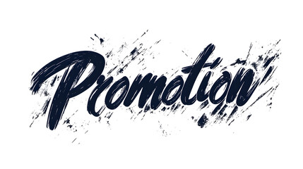Poster - Promotion in a modern cursive font with a brush stroke effect