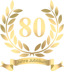 Wall Mural - Laurels for the 80th Jubilee with text in German	
