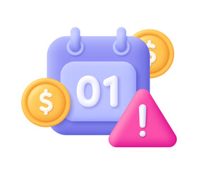 Poster - Calendar with coins and warning symbol,  triangle with exclamation point. Tax, payment, audit date. Business, finance and accounting concept. 3d vector icon. Cartoon minimal style.