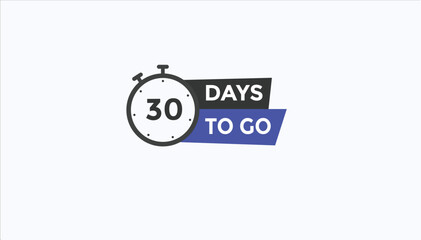 Wall Mural - 30 days to go Countdown number banner templates. time icon. Vector Illustration