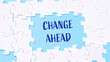 © Алла Морозова - A puzzle with the word change ahead written in blue
