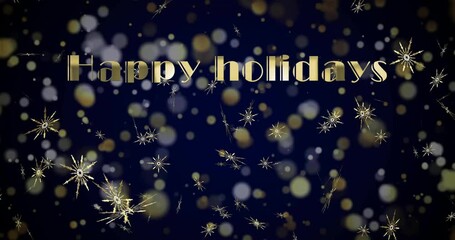 Poster - Happy holidays text animation over golden snowflakes and bokeh lights on dark backdrop