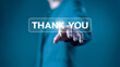 © VRVIRUS - The businessman touched the message thank you on a display screen. concept of thank you business, appreciation and gratitude, congratulations, presentation from technology digital