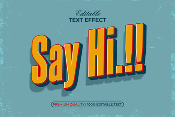 Poster - say hi text effect vintage style. editable text effect.