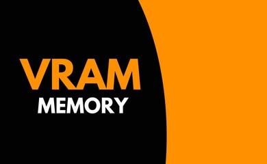 vram memory, video random access memory