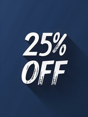 white '25% off' promotional sign on a navy blue background