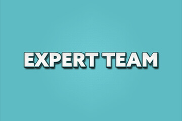 Expert Team. A Illustration with white text isolated on light green background.