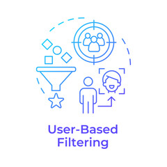 Poster - User-based filtering blue gradient concept icon. Target audience, personalized content. Data management. Round shape line illustration. Abstract idea. Graphic design. Easy to use article, blog post