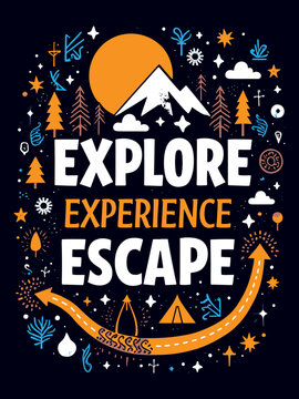 Explore, Experience, Escape typography t-shirt vector design templates