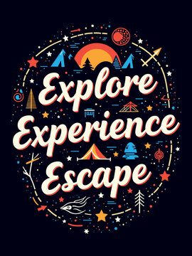 Explore, Experience, Escape typography t-shirt vector design templates