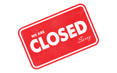 Wall Mural - closed sign symbol shop closed time shut down service grunge effect texture vector flat illustration