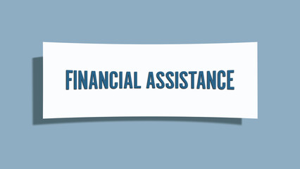 Financial Assistance. A card isolated on blue background.