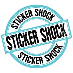 Wall Mural - STICKER SHOCK text on blue-black round stamp sign