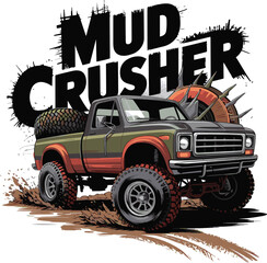 Wall Mural - Mud Crusher concept truck T-Shirt Design