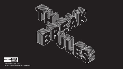 Poster - Break the rules motivational isometric style 3d edtiable vector text effect