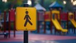 © Egriva - Pedestrian Sign at a Playground