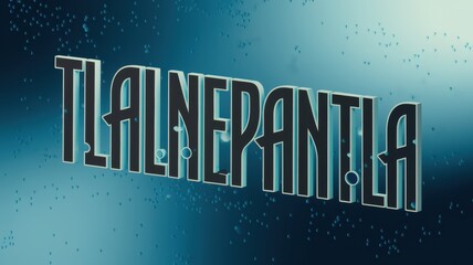 Poster - Artistic Text Design: Stylized 'Tlalnepantla' Title on a Gradient Background, Perfect for Branding and Cultural Projects