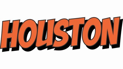 Poster - Vibrant Graphic Design: Bold 'HOUSTON' Typography in Orange and Black for Promotional Use