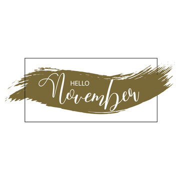 Hand Drawn Hello November Text With Brush Stroke Vector Design.