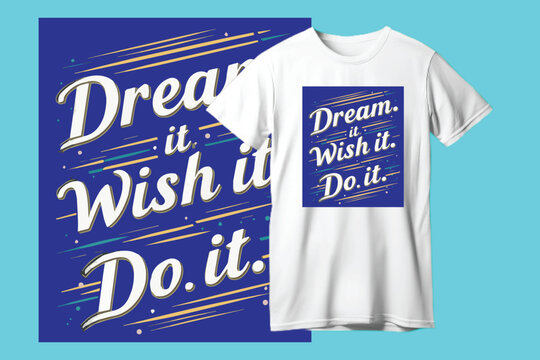 Motivation T-Shirt Design