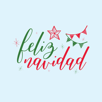 Hand Drawn Feliz Navidad Calligraphy Text Vector Design.