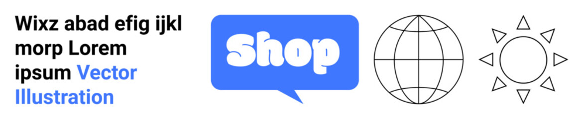 Blue text bubble with the word Shop in white, black outline globe icon, and black outline sun icon with the suns rays. Ideal for e-commerce, online shopping, global market, retail, web design. Banner