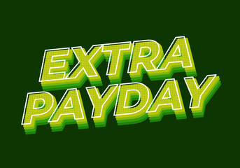 Extra payday. Text effect in modern colors for social media or promotional ads